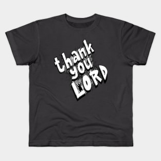 Thank you Lord Kids T-Shirt